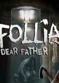 Follia - Dear father