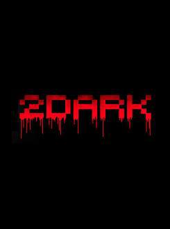 2Dark
