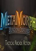 MetaMorph地牢怪物