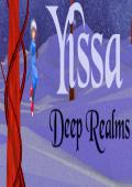 Yissa Deep Realms